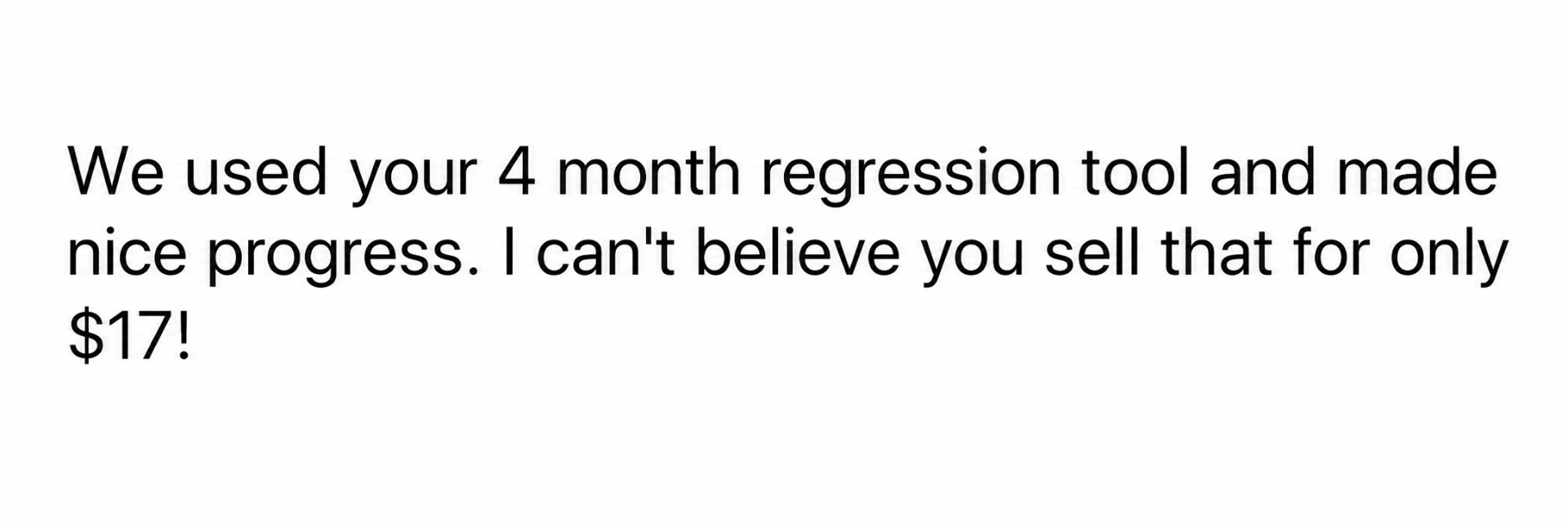 A parent's original message about the 4-month regression tool